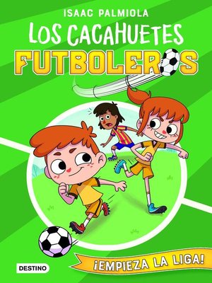 cover image of Los Cacahuetes futboleros 1. ¡Empieza la liga!